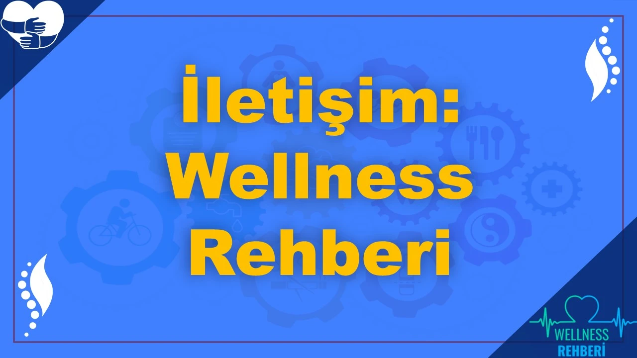 iletisim wellness rehberi