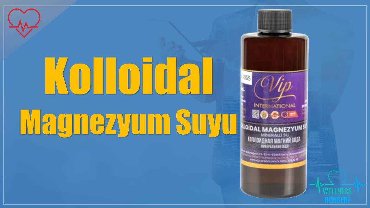 Kolloidal Magnezyum Suyu - Vip International