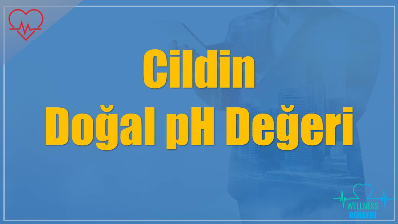 Cildin Doğal pH Değeri