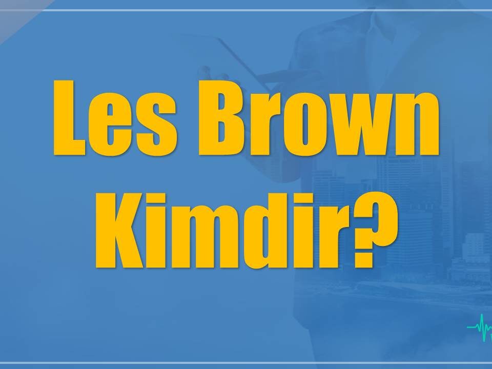 Les Brown Kimdir?