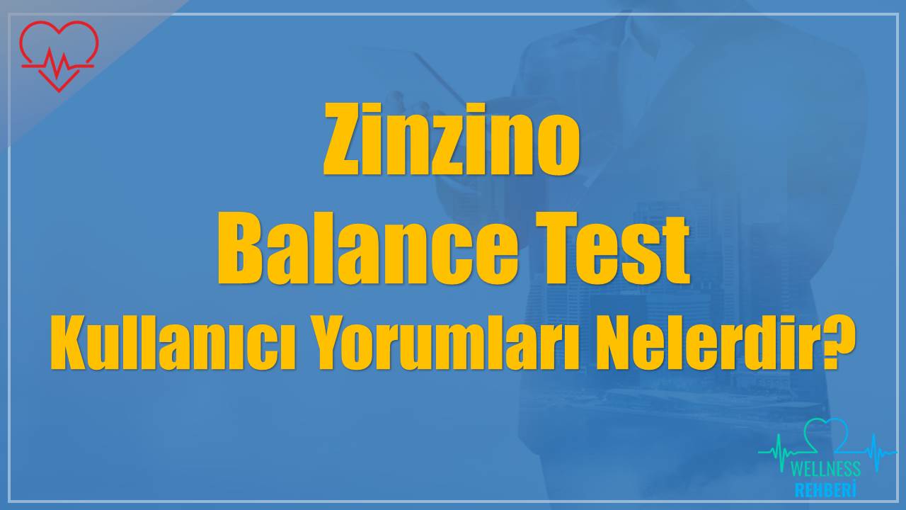 Zinzino Balance Test Kullanıcı Yorumları Nelerdir?