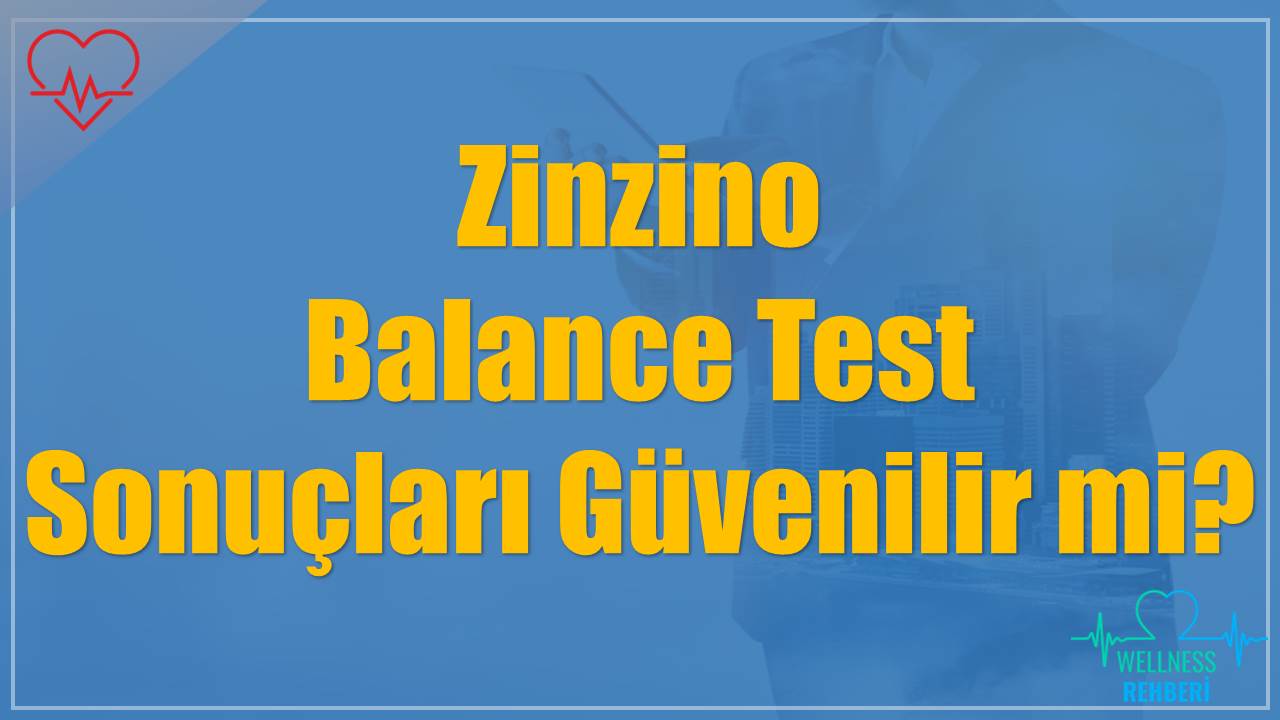 Zinzino Balance Test Sonuçları Nasıl Alınır?